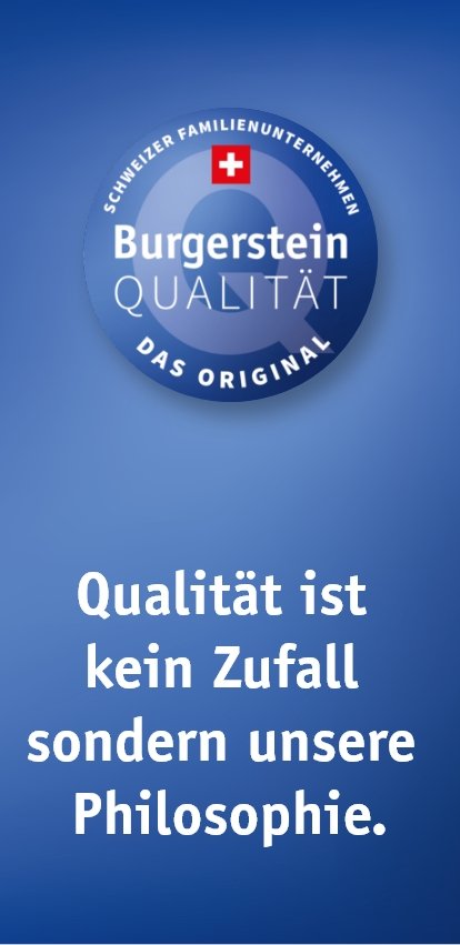 Burgerstein Qualität ist kein Zufall sondern eine Philosophie.