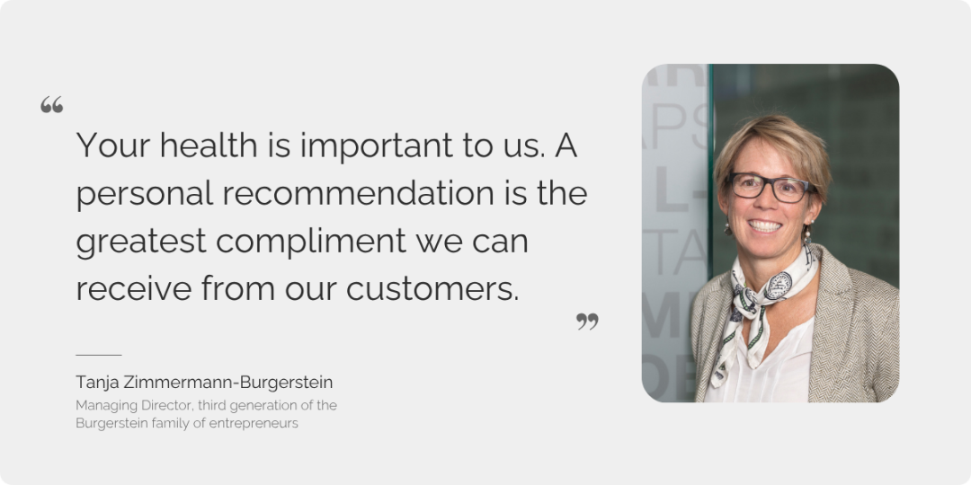 Photo of Tanja Zimmermann-Burgerstein, a third-generation member of the Burgerstein family of entrepreneurs, with her quote: ‘Your health is important to us.’ A personal recommendation is the greatest compliment we can receive from our customers.